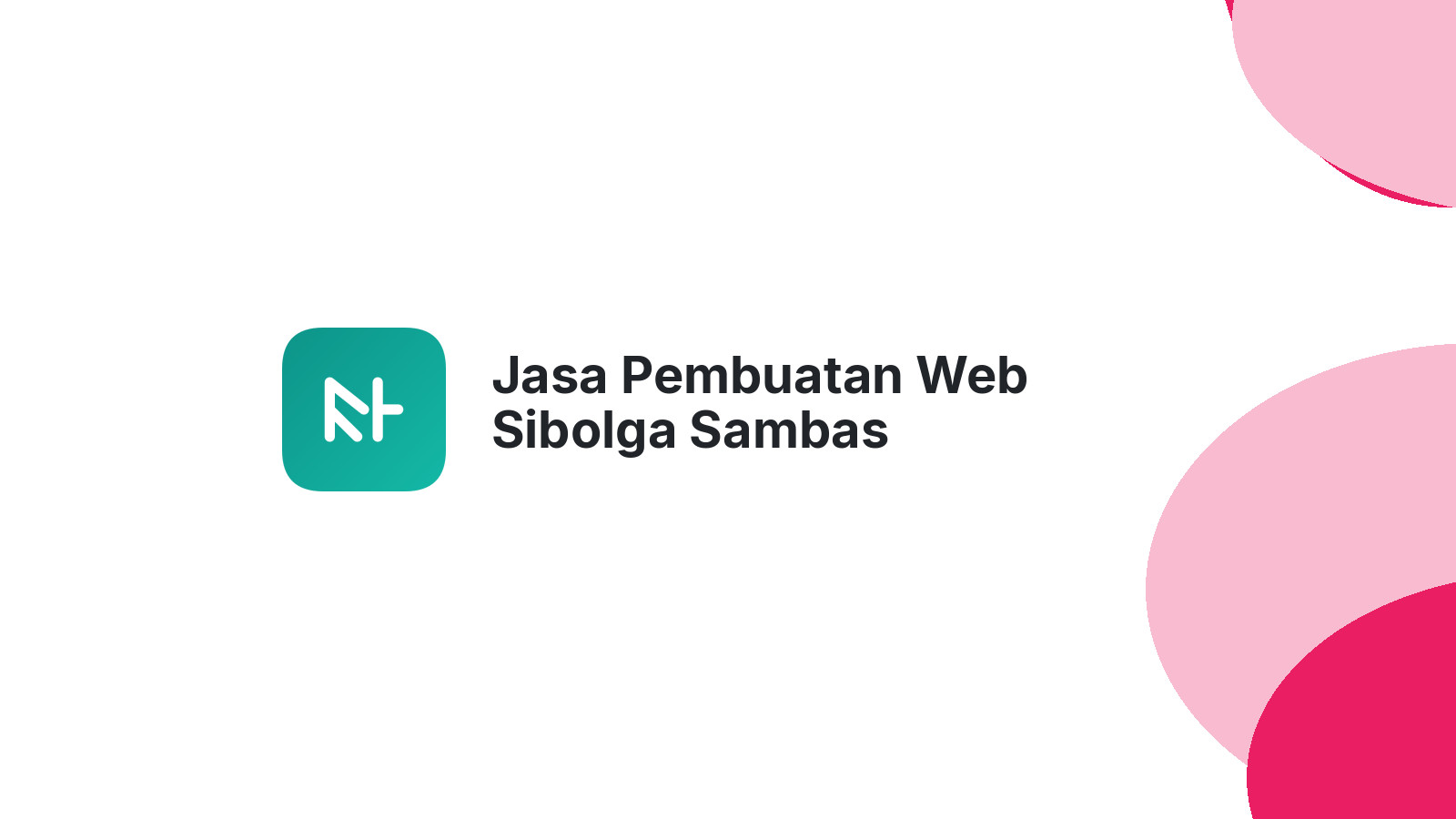 Jasa Pembuatan Web Sibolga Sambas