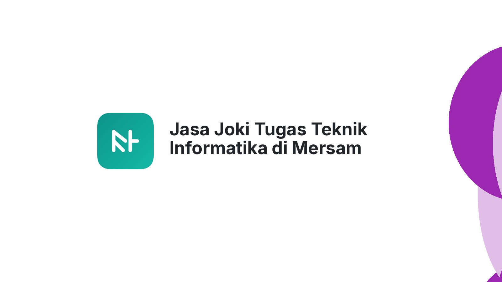 Jasa Joki Tugas Teknik Informatika di Mersam