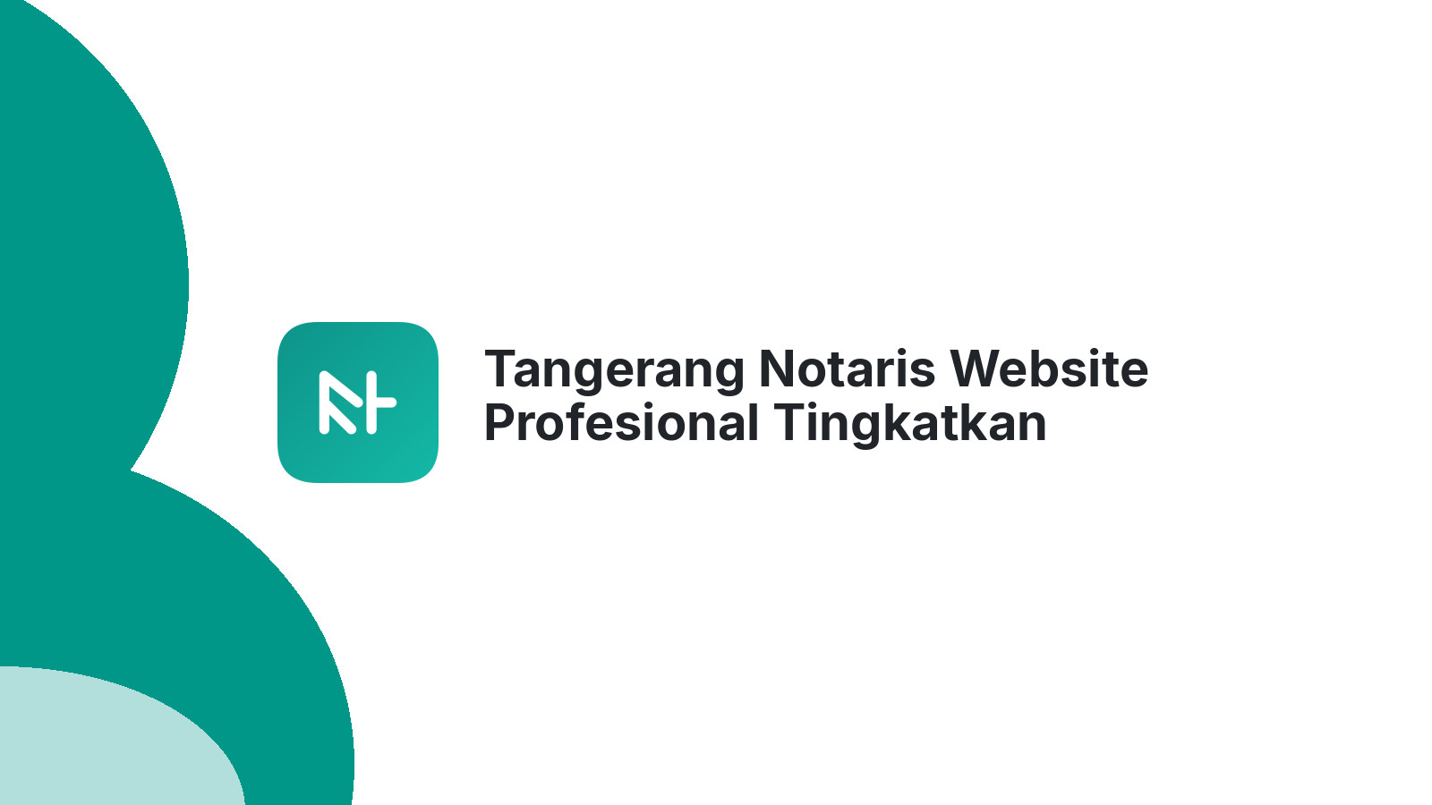 Tangerang Notaris Website Profesional Tingkatkan Layanan