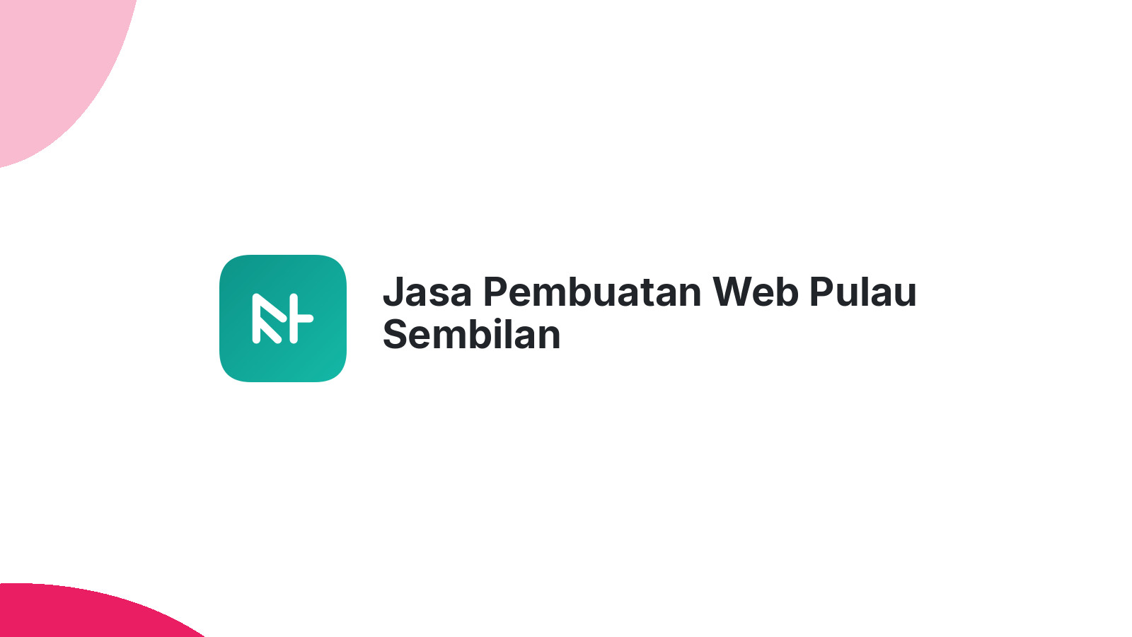 Jasa Pembuatan Web Pulau Sembilan