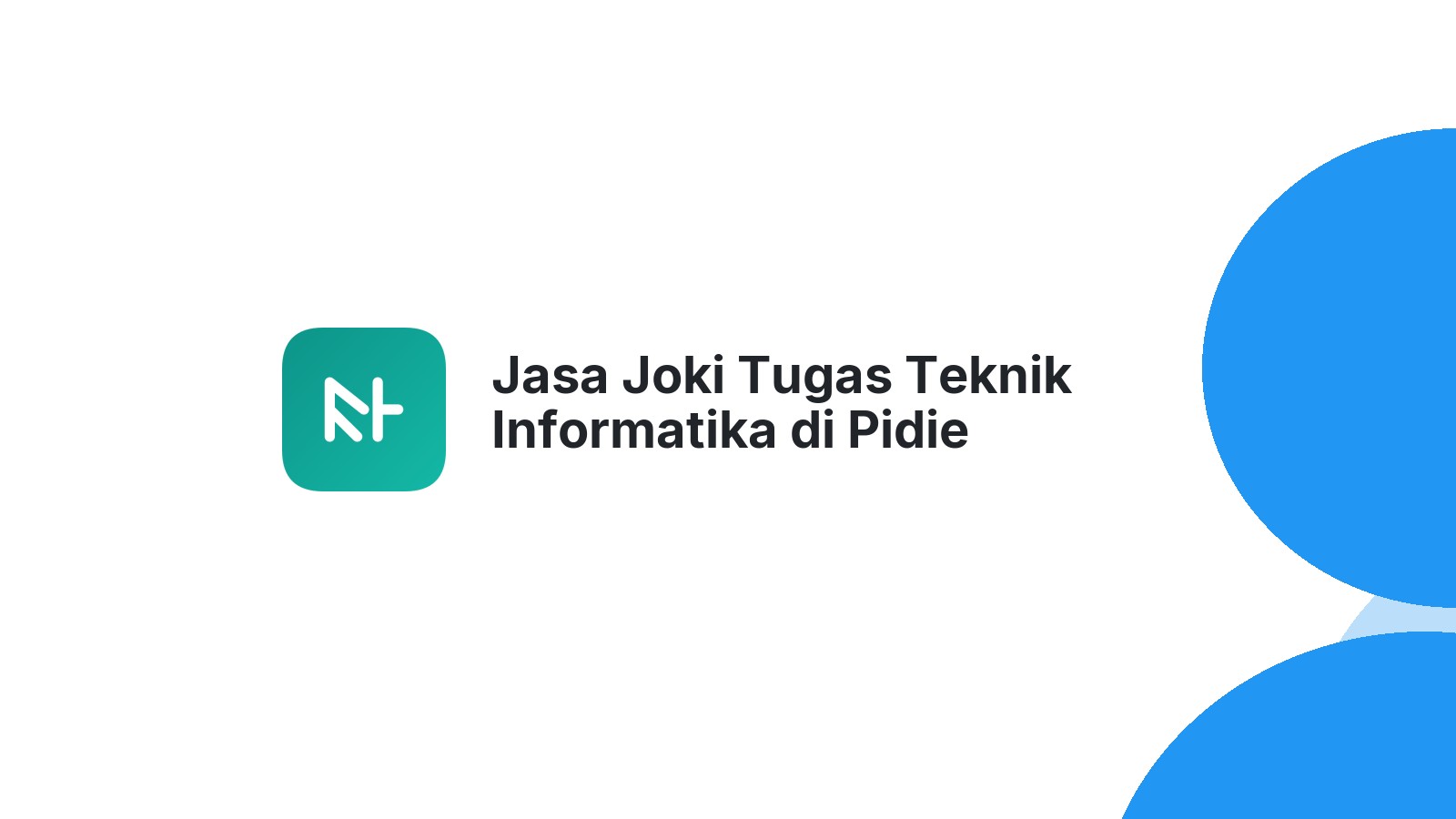 Jasa Joki Tugas Teknik Informatika di Pidie