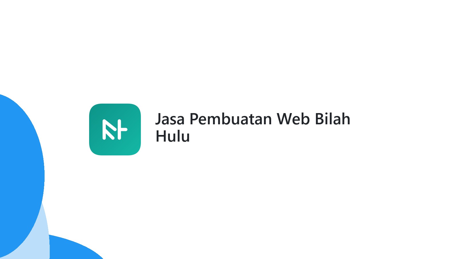 Jasa Pembuatan Web Bilah Hulu