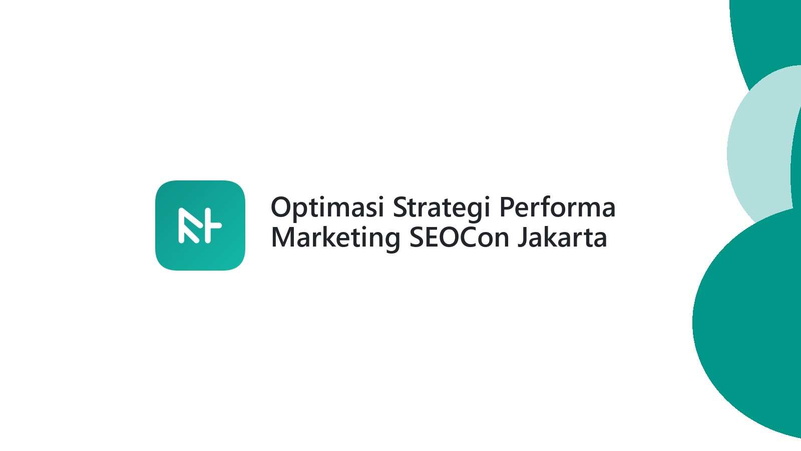 Optimasi Strategi Performa Marketing SEOCon Jakarta 2023