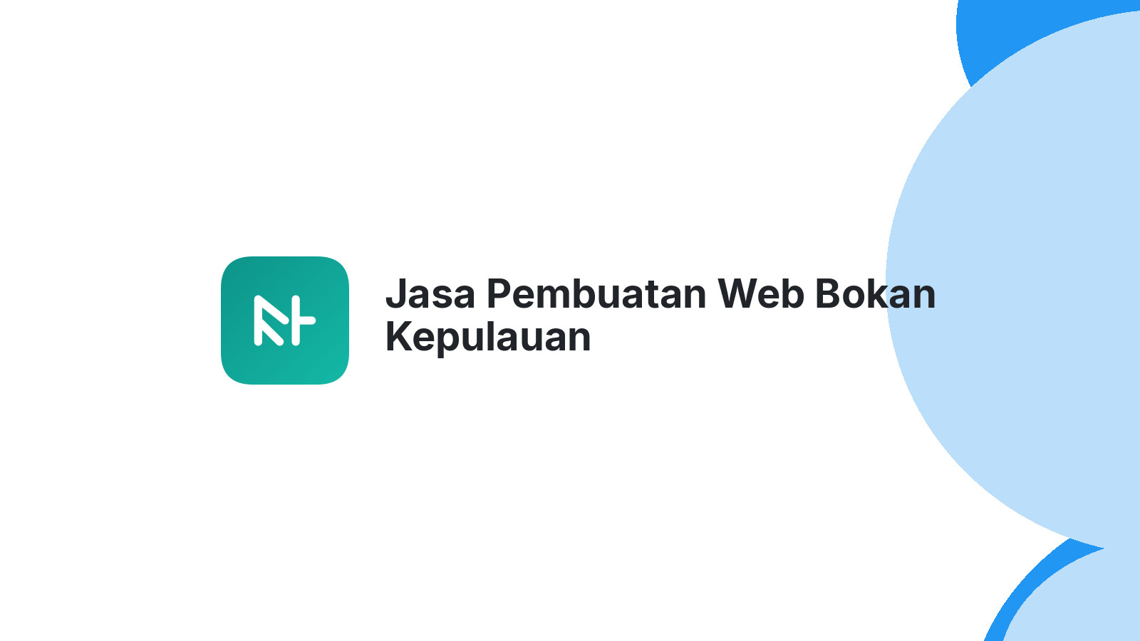 Jasa Pembuatan Web Bokan Kepulauan
