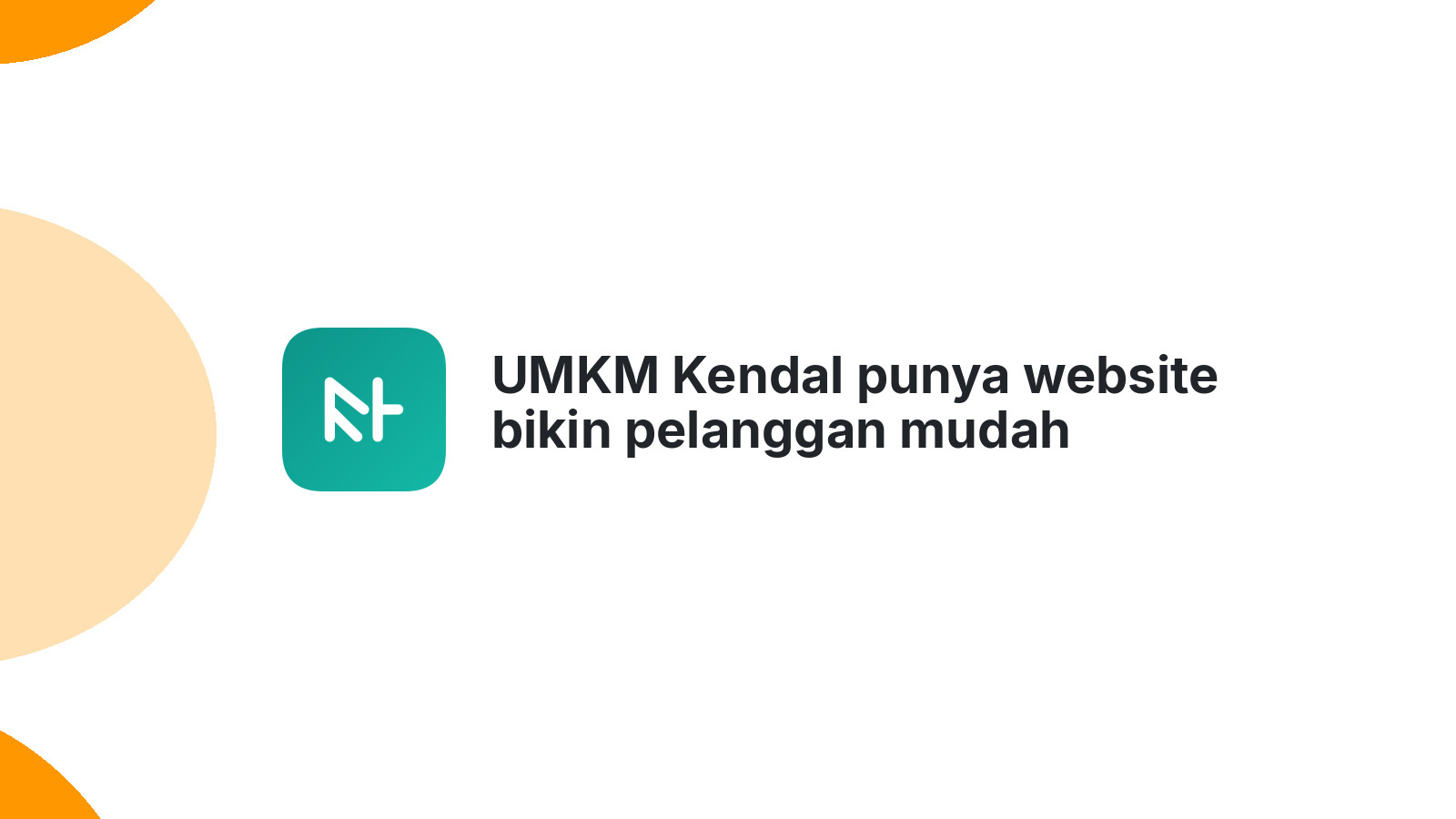UMKM Kendal punya website bikin pelanggan mudah menemukan 2026