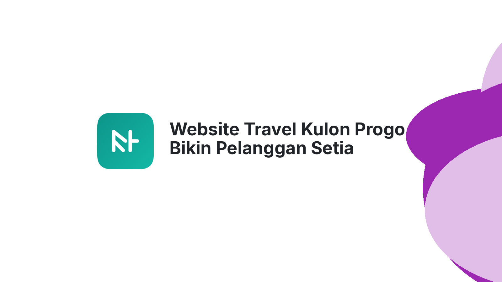 Website Travel Kulon Progo Bikin Pelanggan Setia