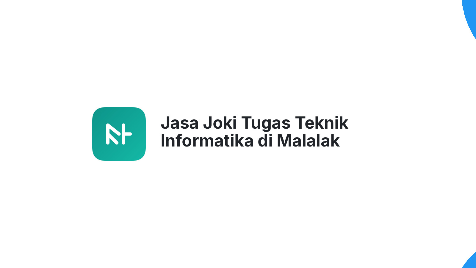 Jasa Joki Tugas Teknik Informatika di Malalak