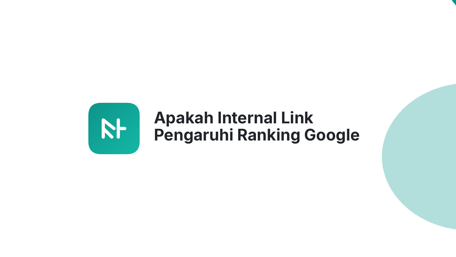 Apakah Internal Link Pengaruhi Ranking Google