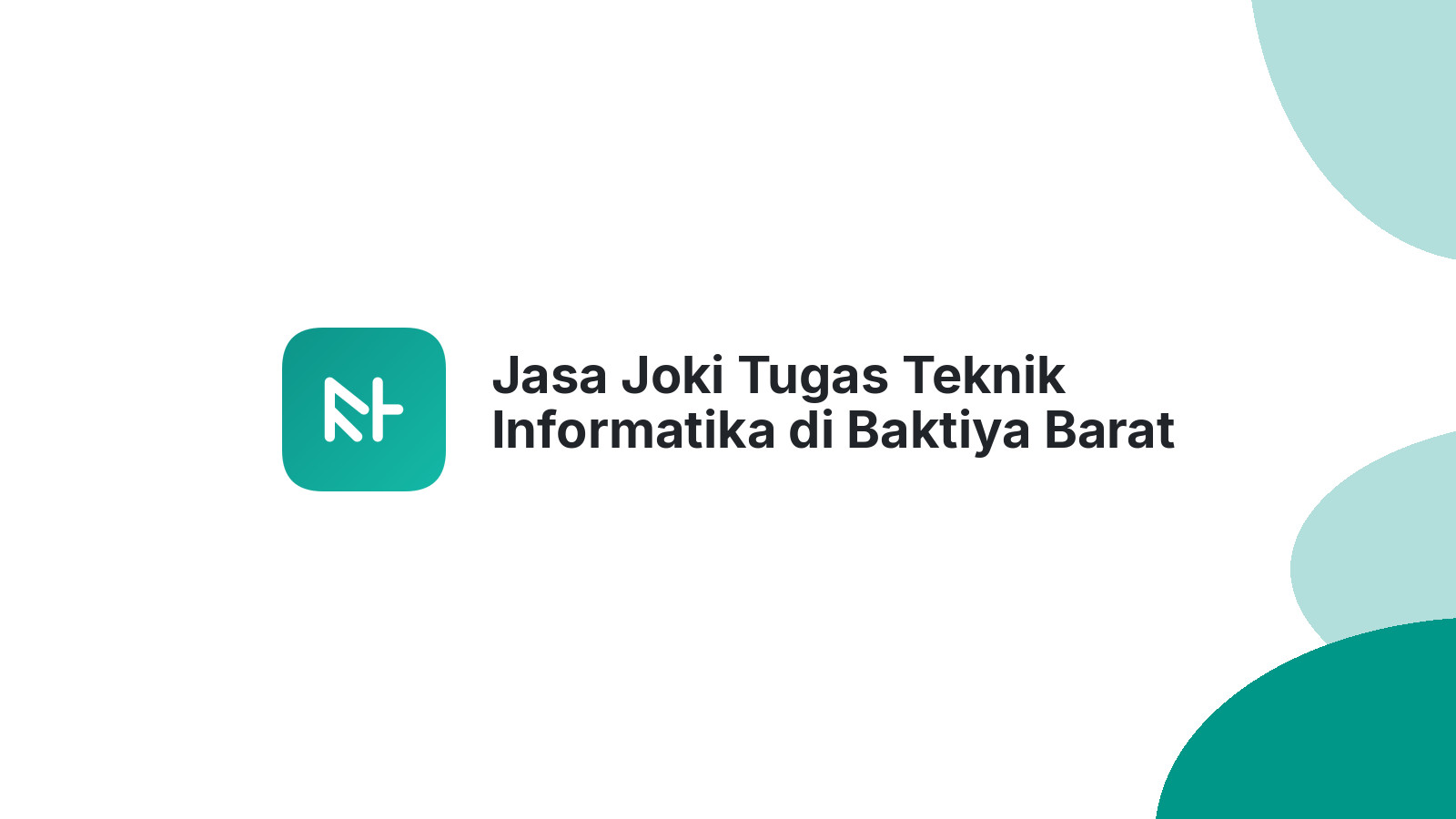 Jasa Joki Tugas Teknik Informatika di Baktiya Barat