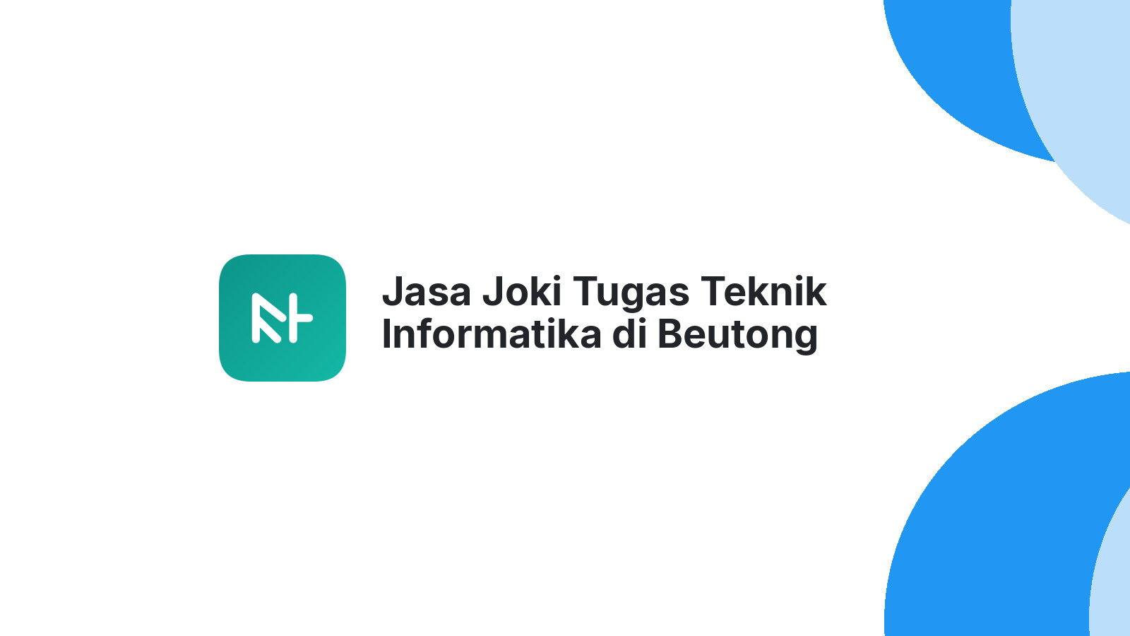 Jasa Joki Tugas Teknik Informatika di Beutong