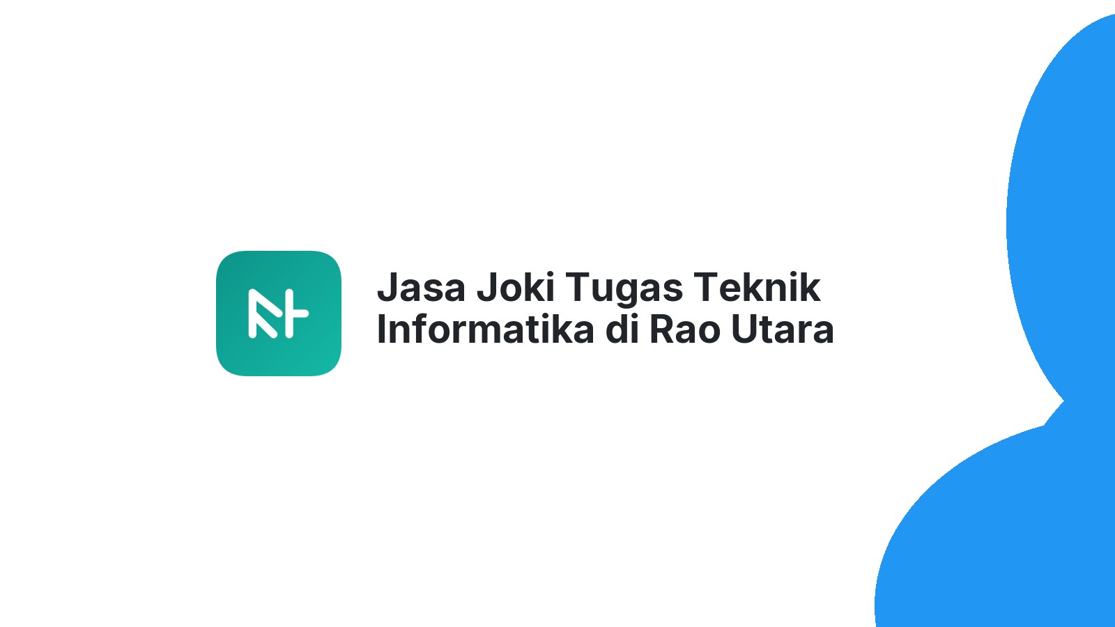 Jasa Joki Tugas Teknik Informatika di Rao Utara