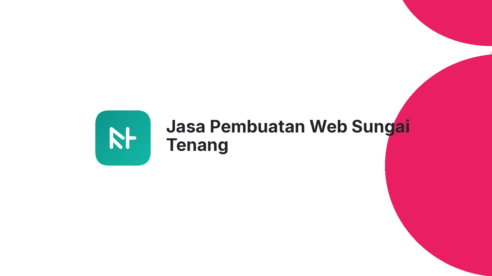Jasa Pembuatan Web Sungai Tenang