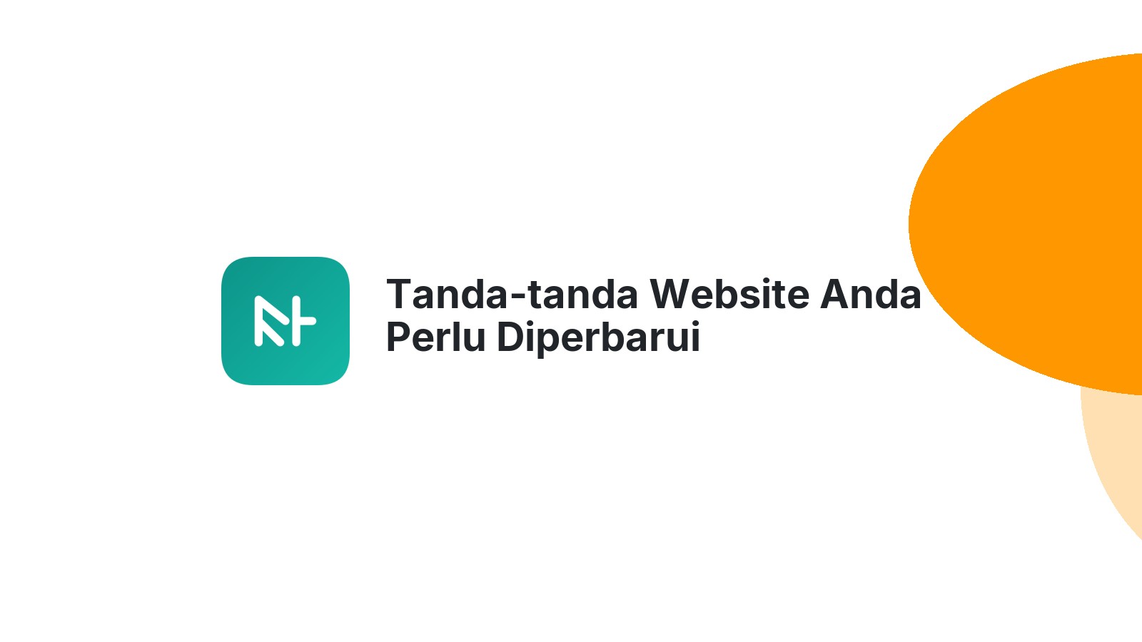 Tanda-tanda Website Anda Perlu Diperbarui