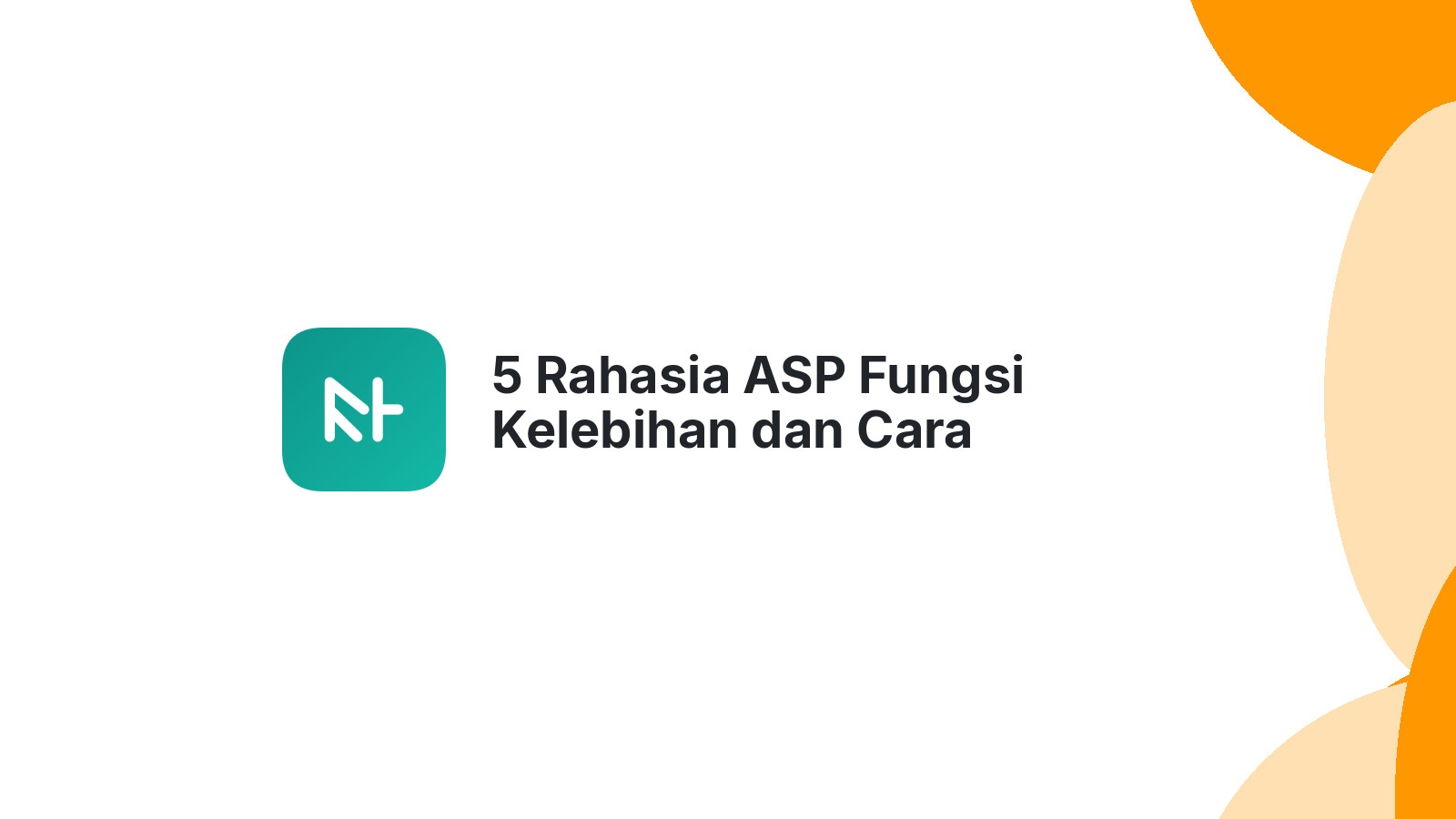5 Rahasia ASP Fungsi Kelebihan dan Cara Mempelajari Website Dinamis