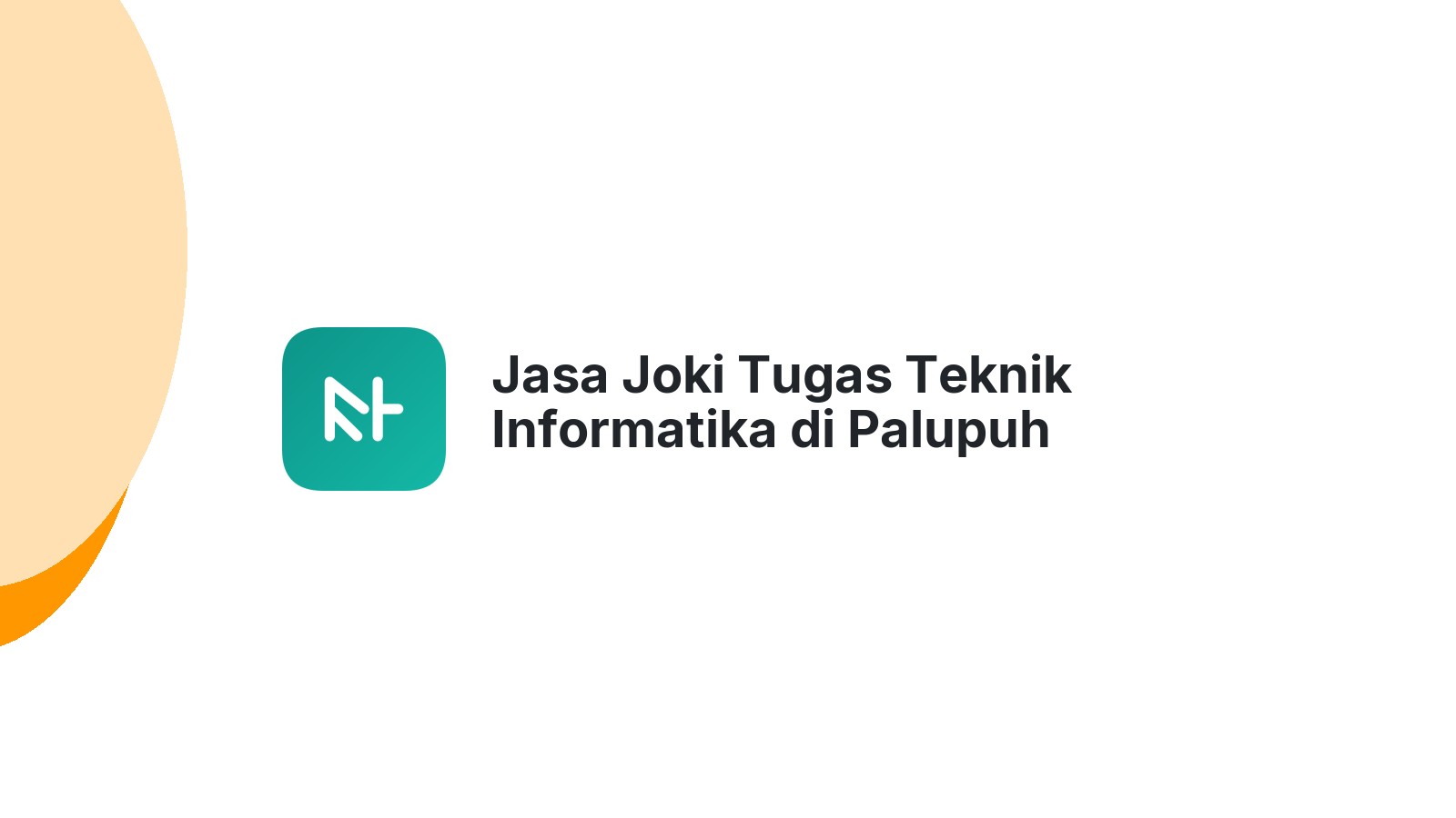 Jasa Joki Tugas Teknik Informatika di Palupuh