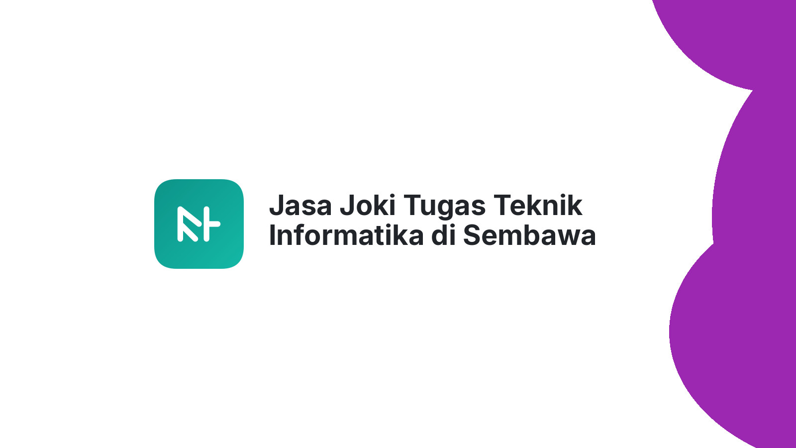 Jasa Joki Tugas Teknik Informatika di Sembawa