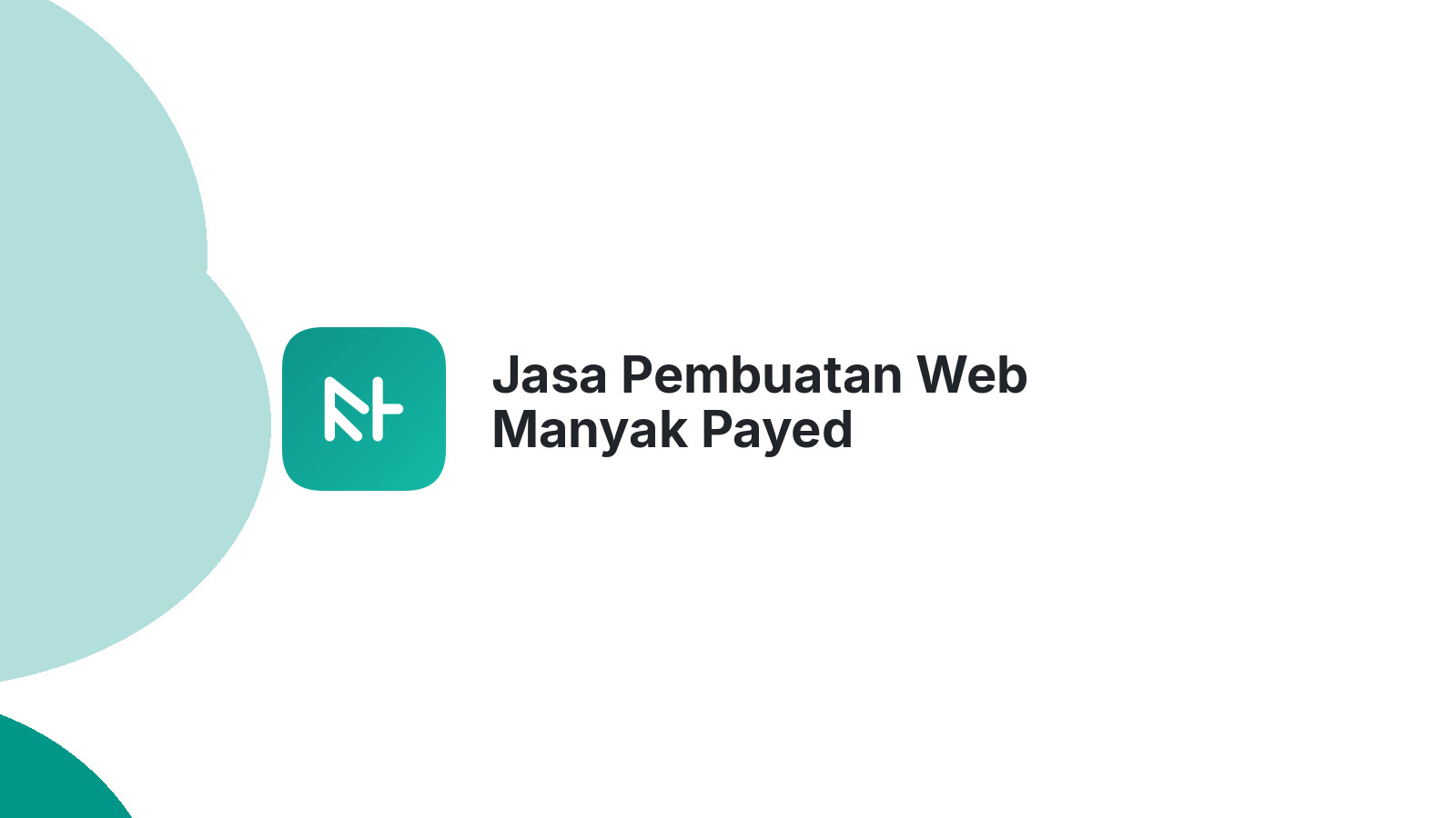 Jasa Pembuatan Web Manyak Payed
