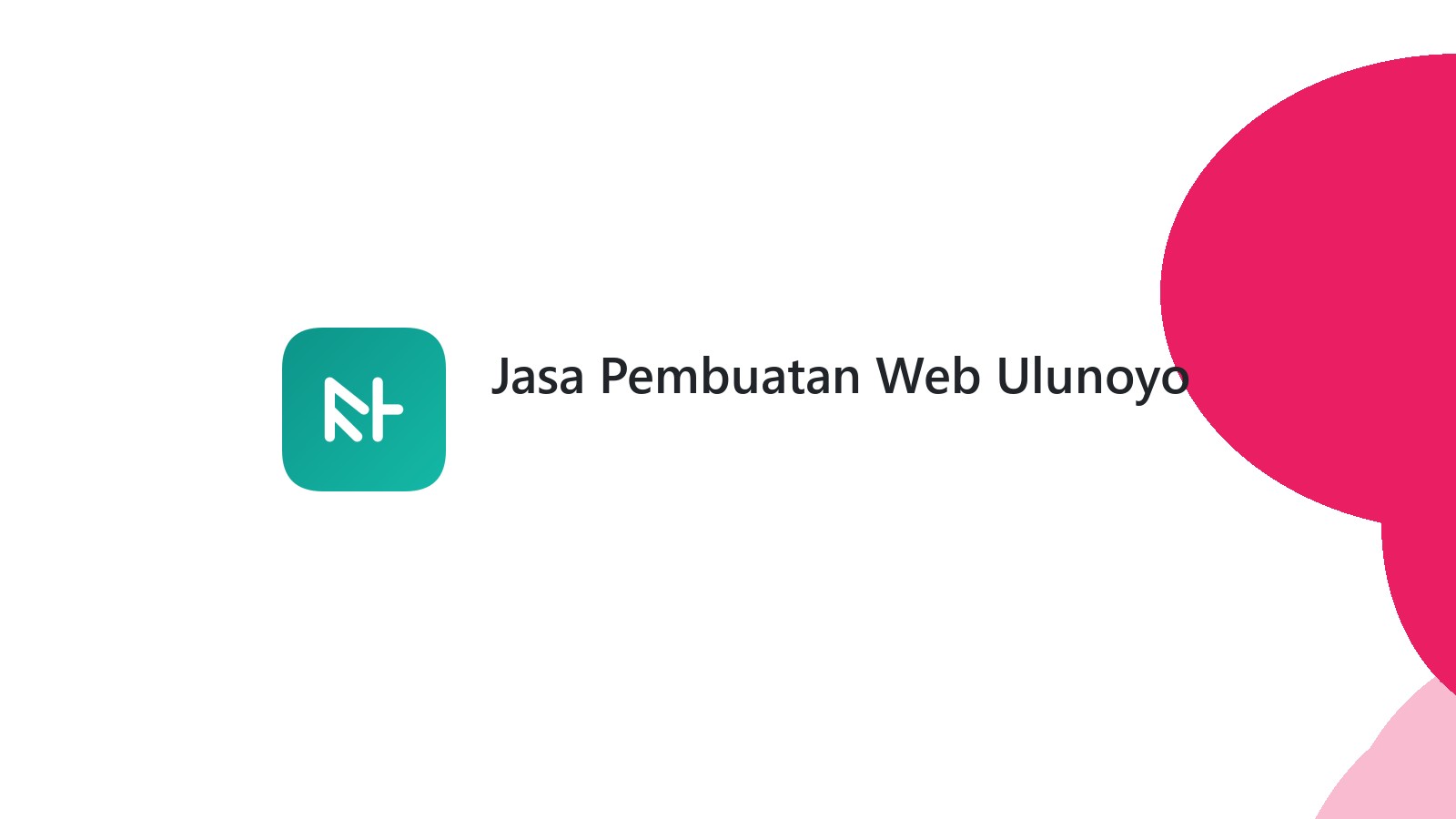 Jasa Pembuatan Web Ulunoyo