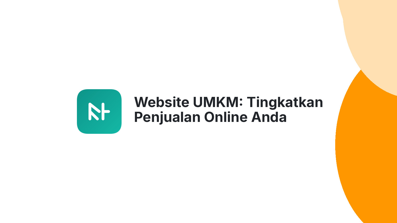 Website UMKM: Tingkatkan Penjualan Online Anda
