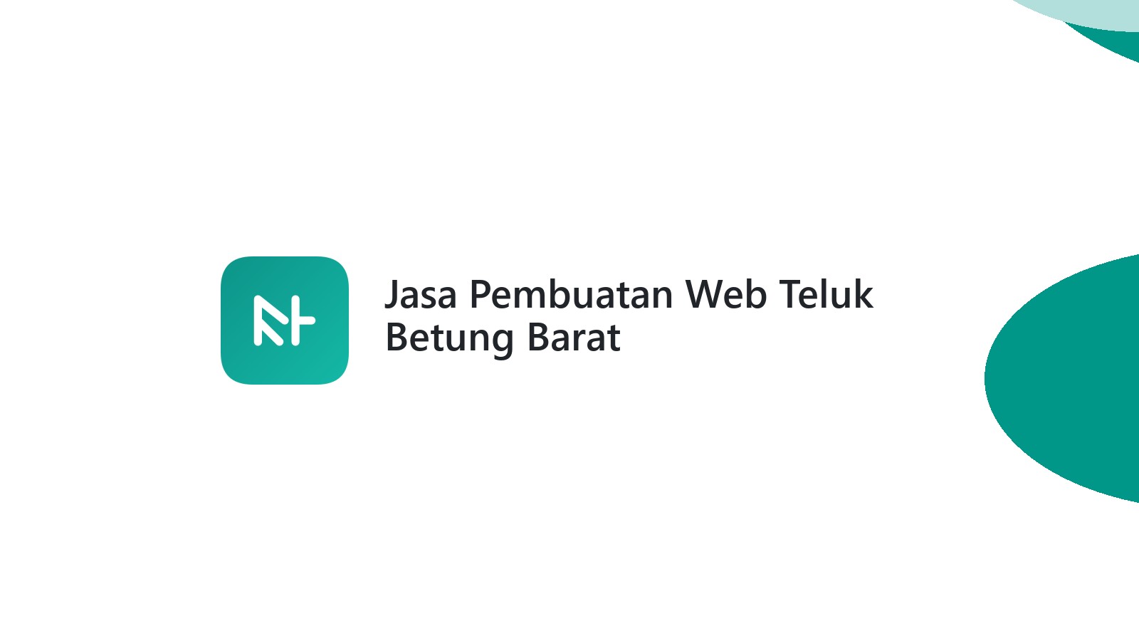 Jasa Pembuatan Web Teluk Betung Barat