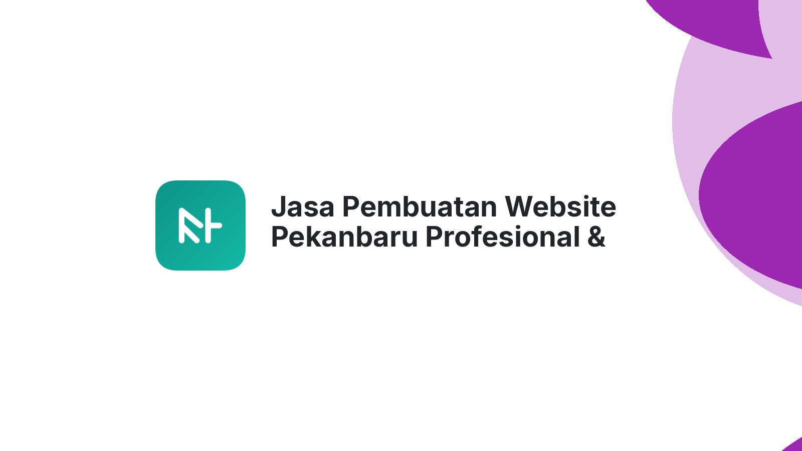 Jasa Pembuatan Website Pekanbaru Profesional & Terpercaya