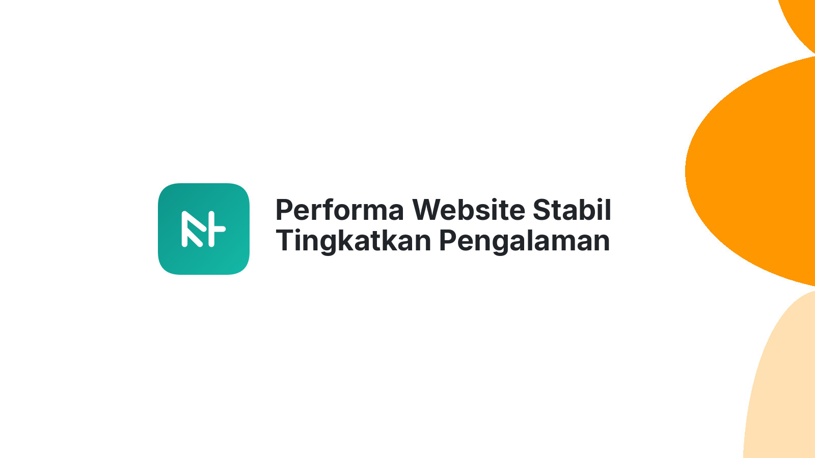 Performa Website Stabil Tingkatkan Pengalaman Pengguna