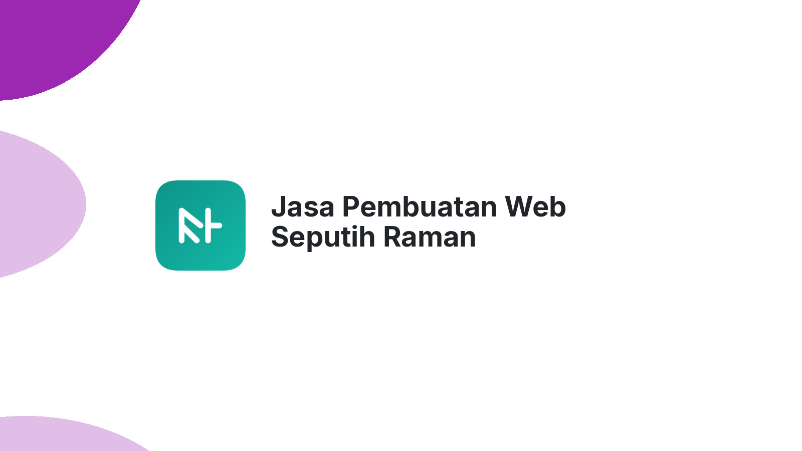 Jasa Pembuatan Web Seputih Raman
