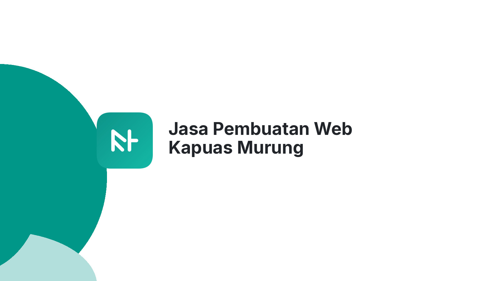 Jasa Pembuatan Web Kapuas Murung