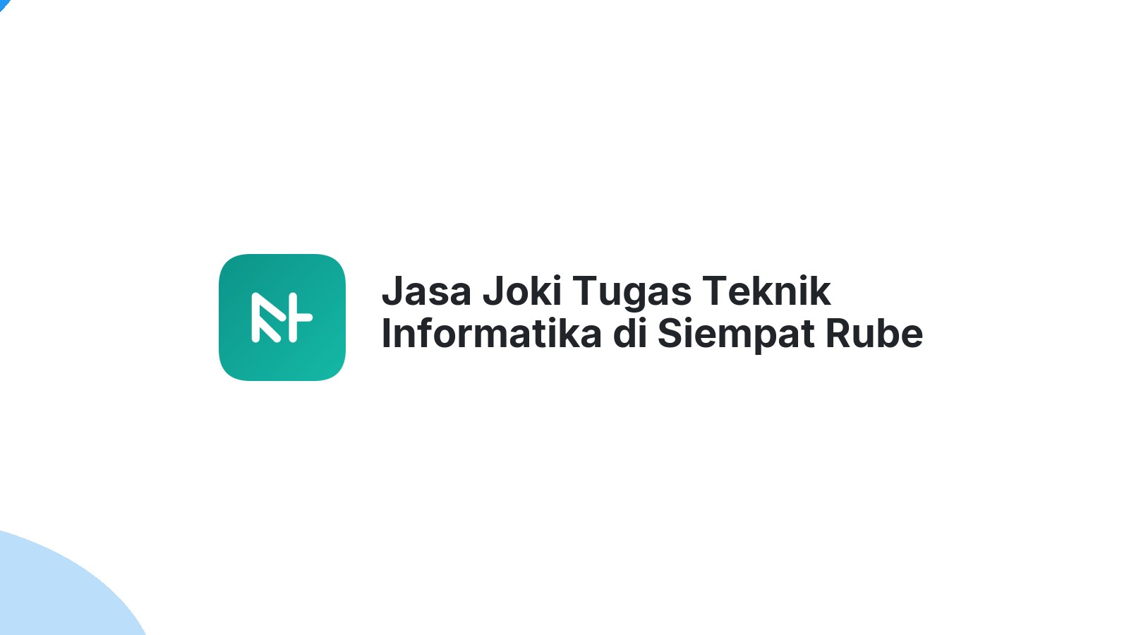 Jasa Joki Tugas Teknik Informatika di Siempat Rube