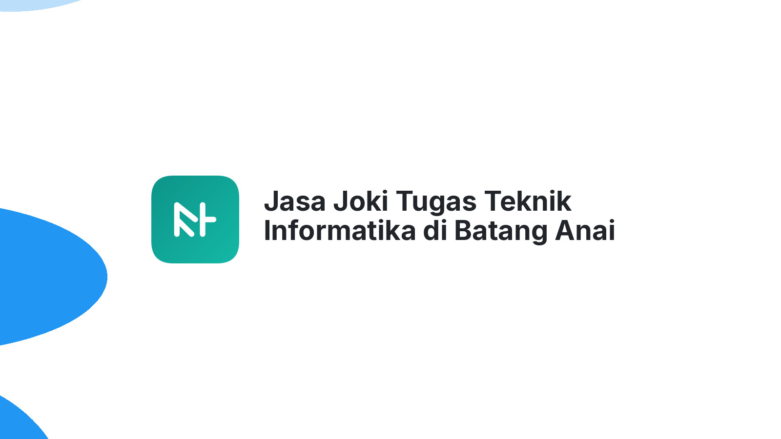 Jasa Joki Tugas Teknik Informatika di Batang Anai