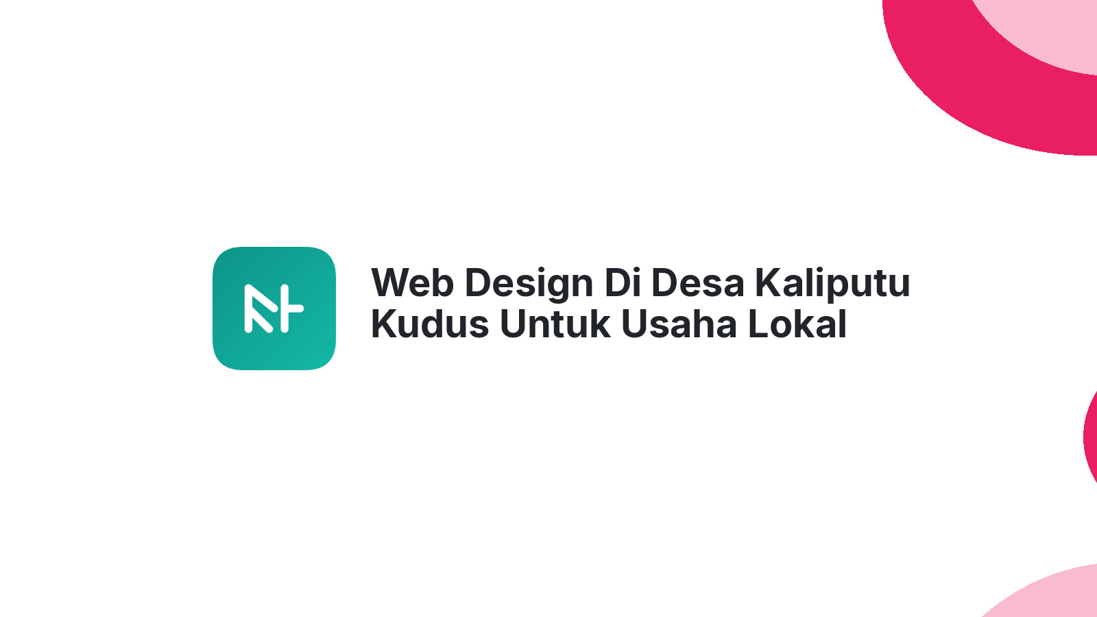 Web Design Di Desa Kaliputu Kudus Untuk Usaha Lokal