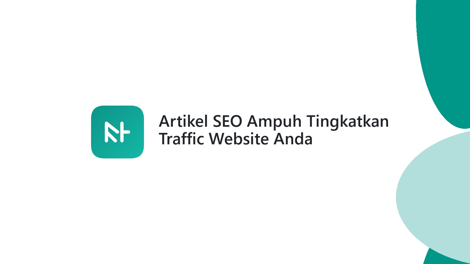 Artikel SEO Ampuh Tingkatkan Traffic Website Anda