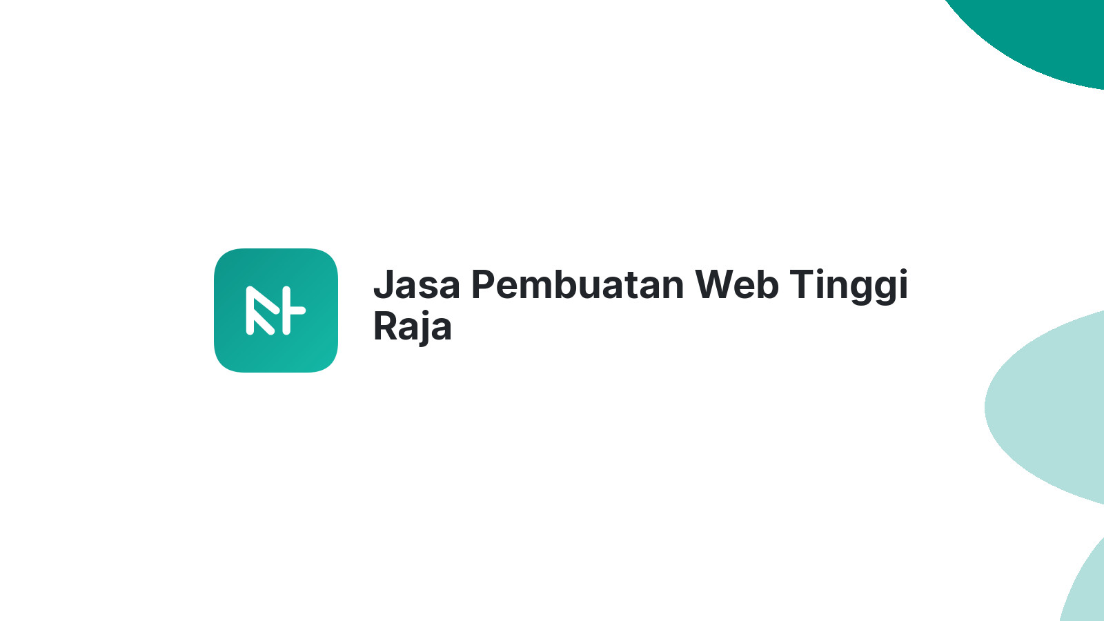 Jasa Pembuatan Web Tinggi Raja