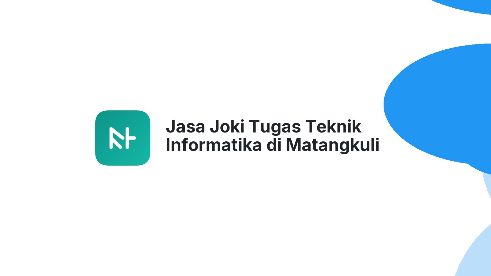 Jasa Joki Tugas Teknik Informatika di Matangkuli
