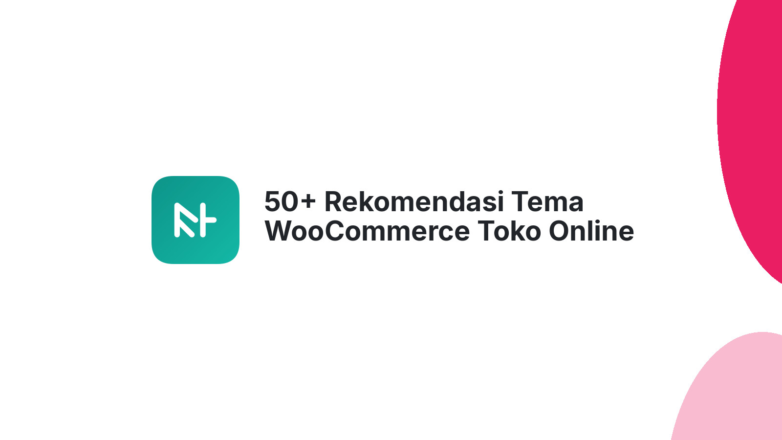 50+ Rekomendasi Tema WooCommerce Toko Online Profesional Terbaik