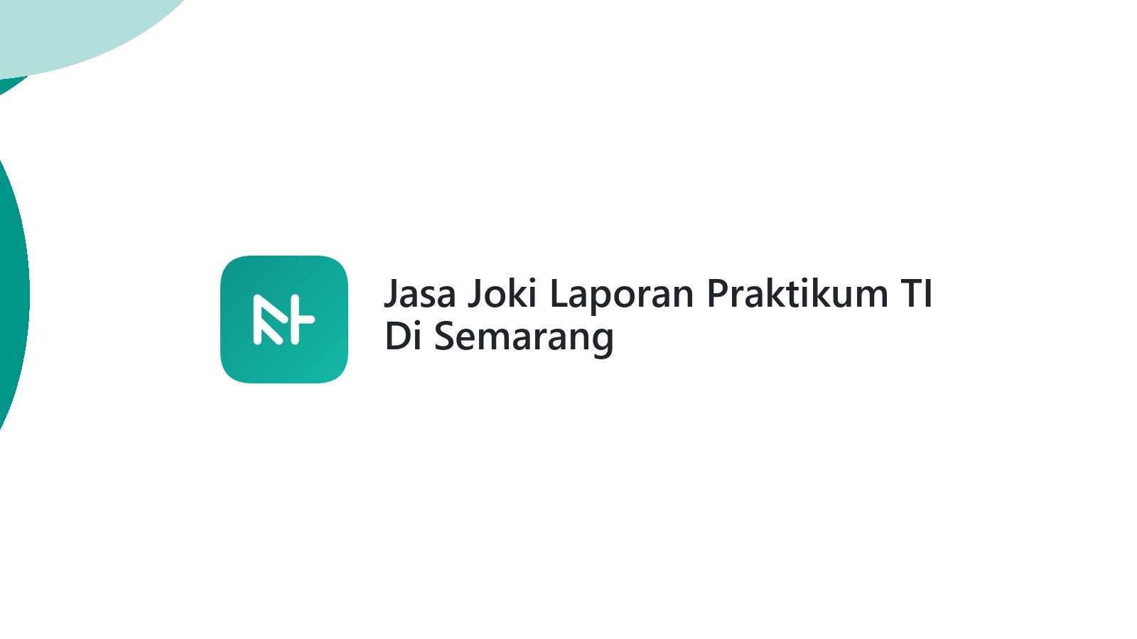 Jasa Joki Laporan Praktikum TI Di Semarang