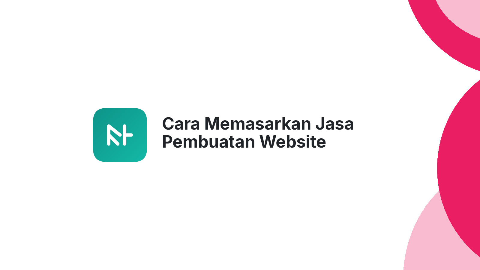 Cara Memasarkan Jasa Pembuatan Website