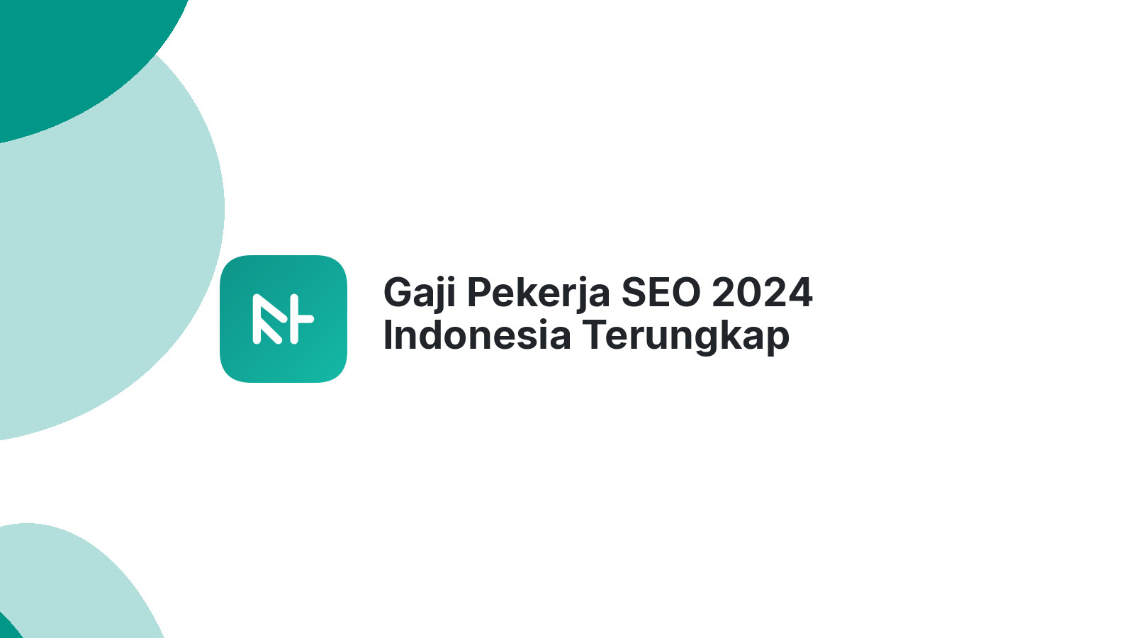 Gaji Pekerja SEO 2024 Indonesia Terungkap