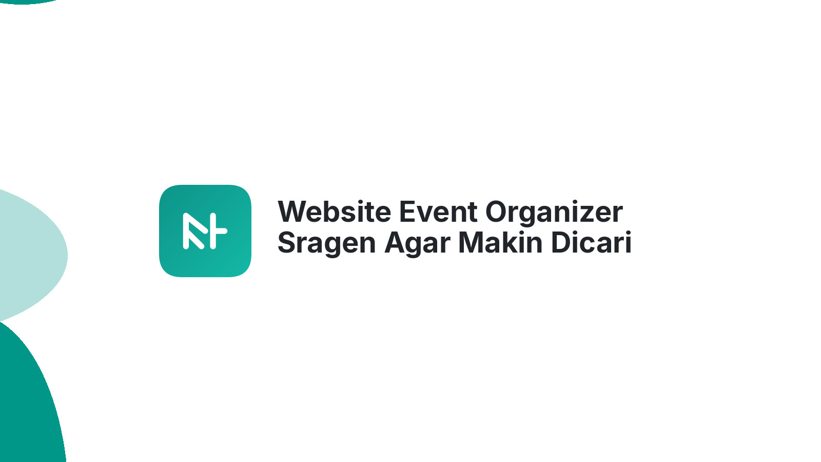 Website Event Organizer Sragen Agar Makin Dicari 2026