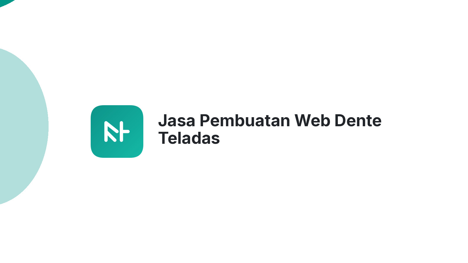 Jasa Pembuatan Web Dente Teladas
