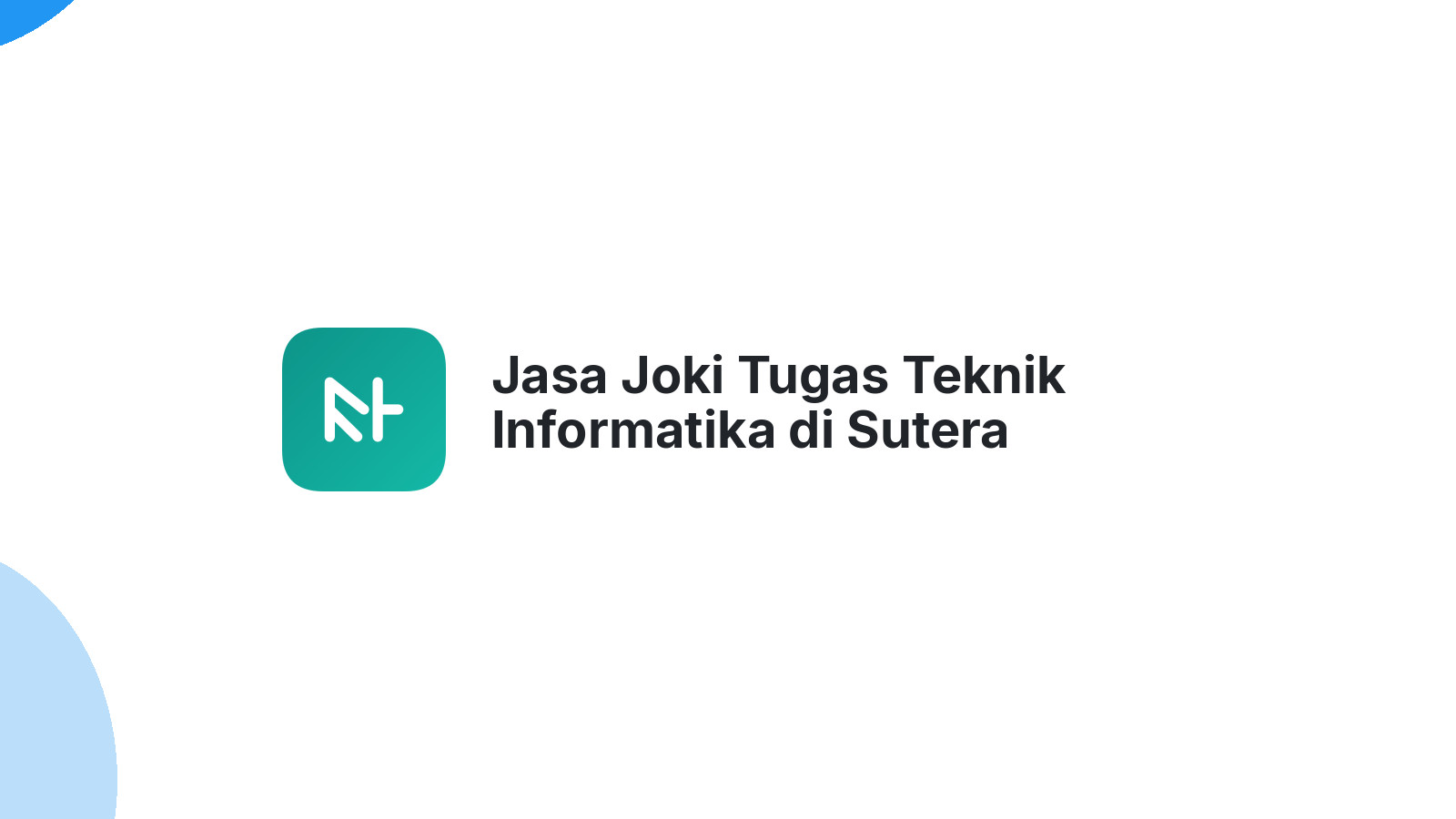 Jasa Joki Tugas Teknik Informatika di Sutera