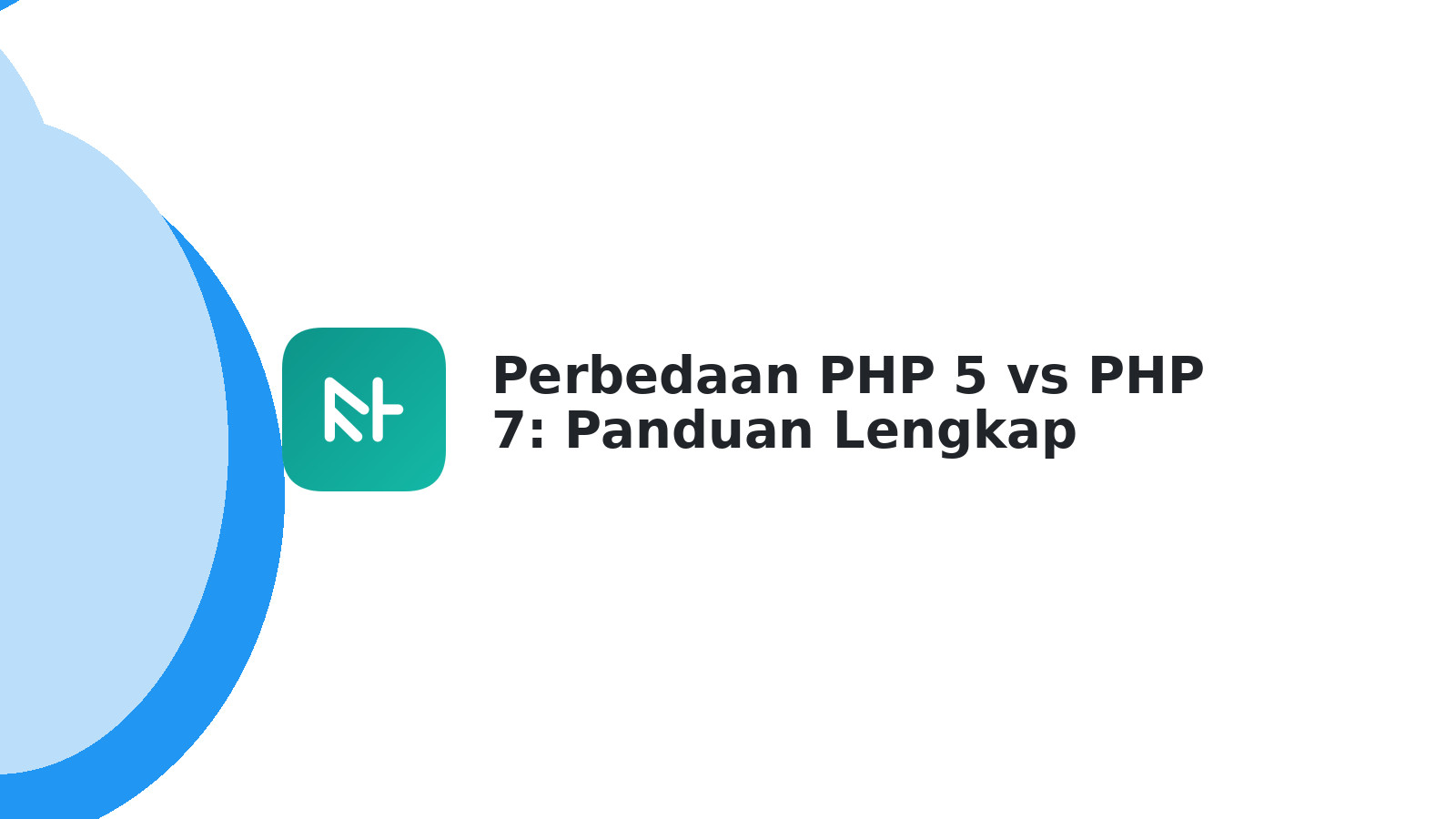Perbedaan PHP 5 vs PHP 7: Panduan Lengkap Developer