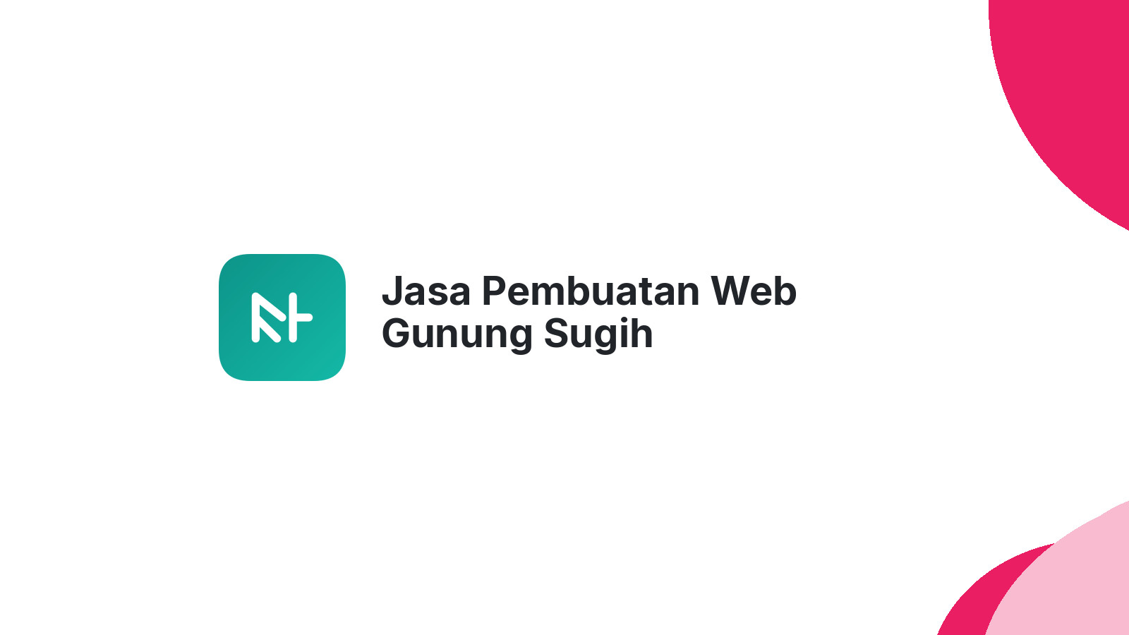 Jasa Pembuatan Web Gunung Sugih