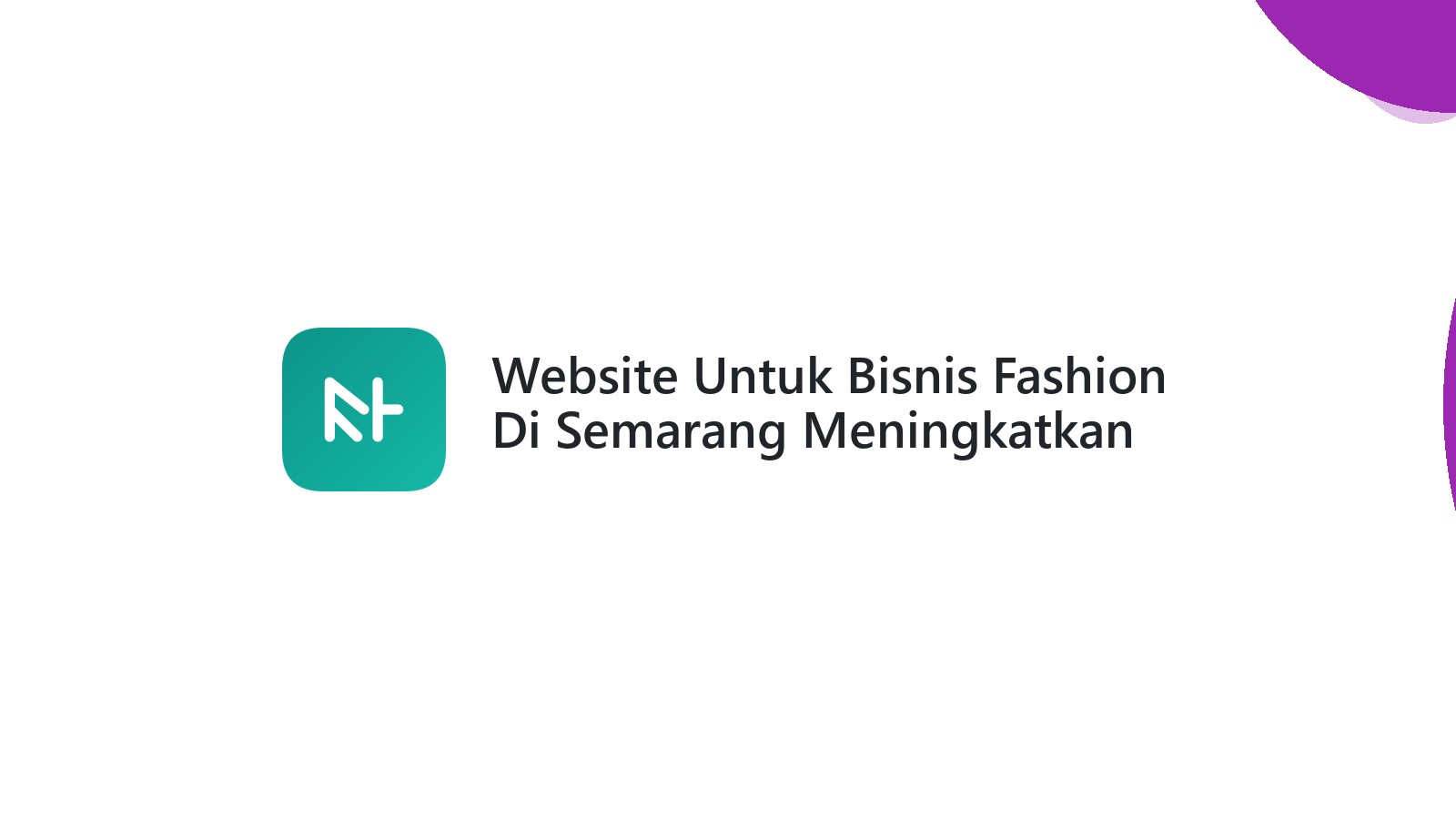 Website Untuk Bisnis Fashion Di Semarang Meningkatkan Pengalaman Pengguna