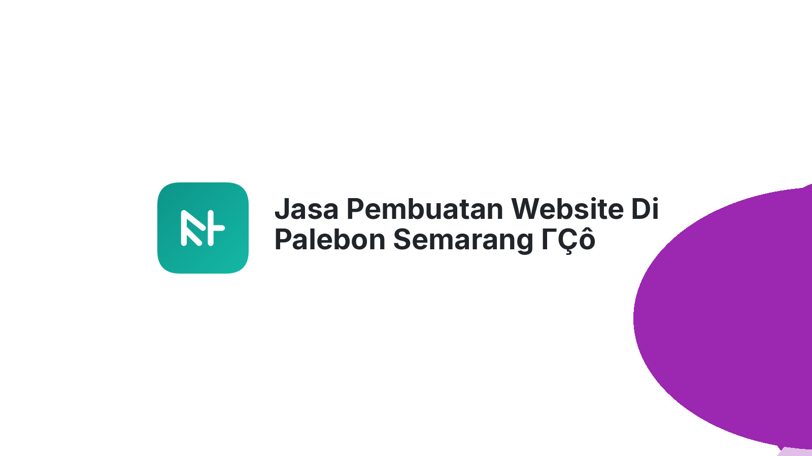 Jasa Pembuatan Website Di Palebon Semarang ΓÇô Tampil Profesional Online