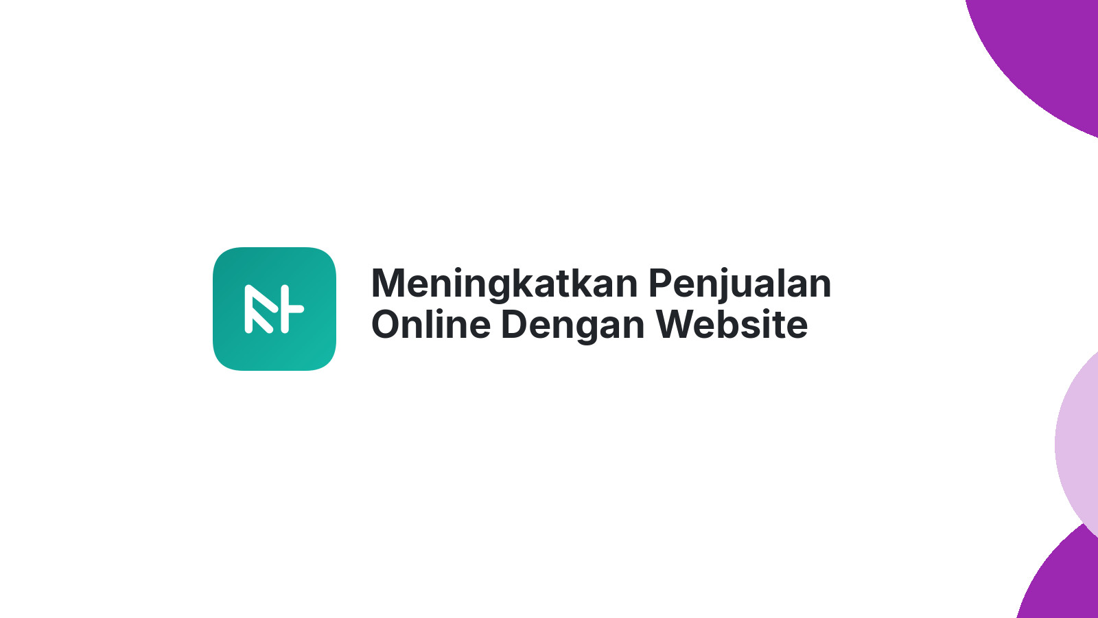 Meningkatkan Penjualan Online Dengan Website Profesional Di Kudus