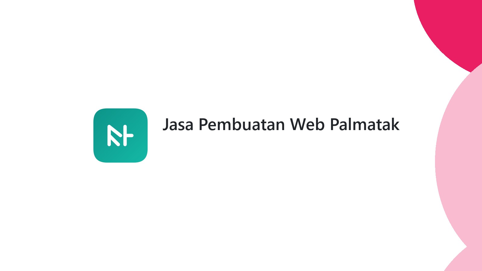 Jasa Pembuatan Web Palmatak