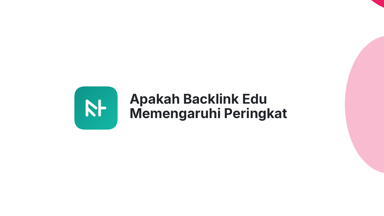 Apakah Backlink Edu Memengaruhi Peringkat Google