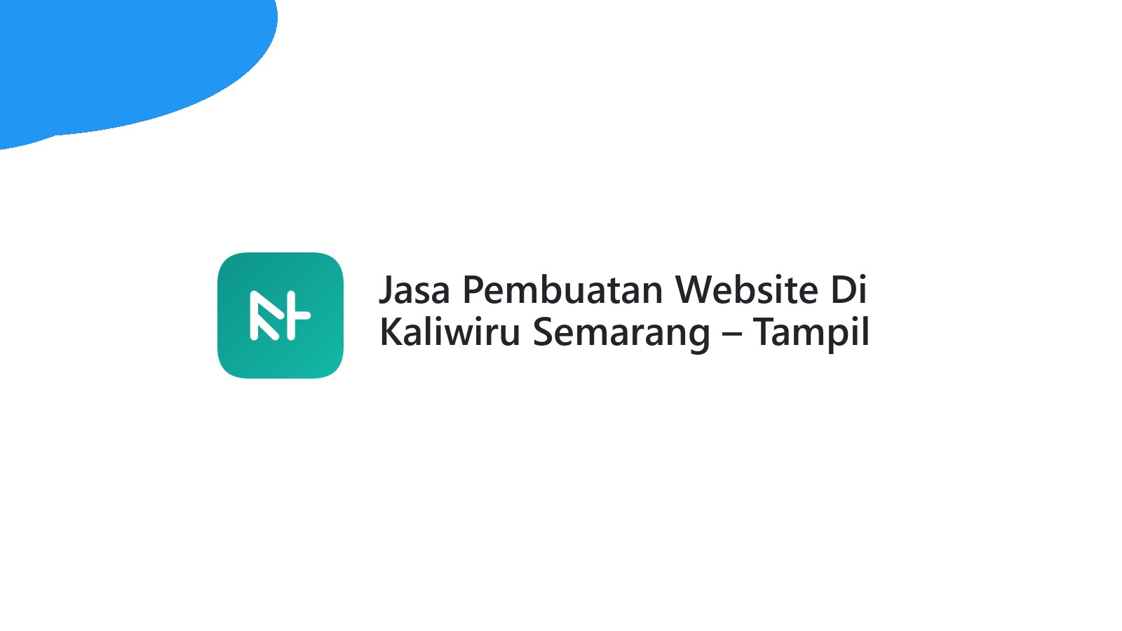Jasa Pembuatan Website Di Kaliwiru Semarang ΓÇô Tampil Profesional Online