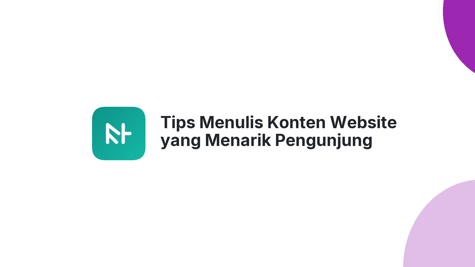 Tips Menulis Konten Website yang Menarik Pengunjung